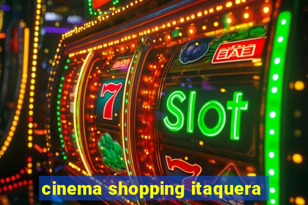 cinema shopping itaquera